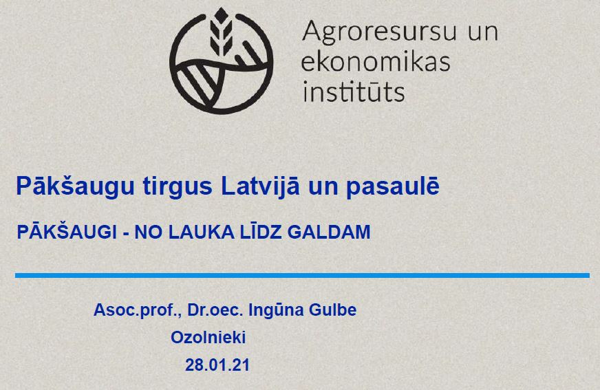 Legume market in Latvia and in the world : Pākšaugu tirgus Latvijā un pasaulē